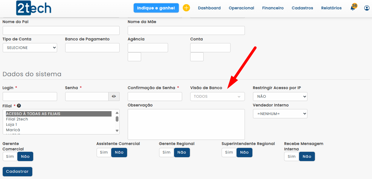 Novidades e Melhorias do 2tech – Março 2025 - Campo de Visão de Banco no cadastro/edição de usuários internos: