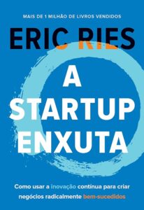 Livro do mês de maio - A Startup Enxuta.