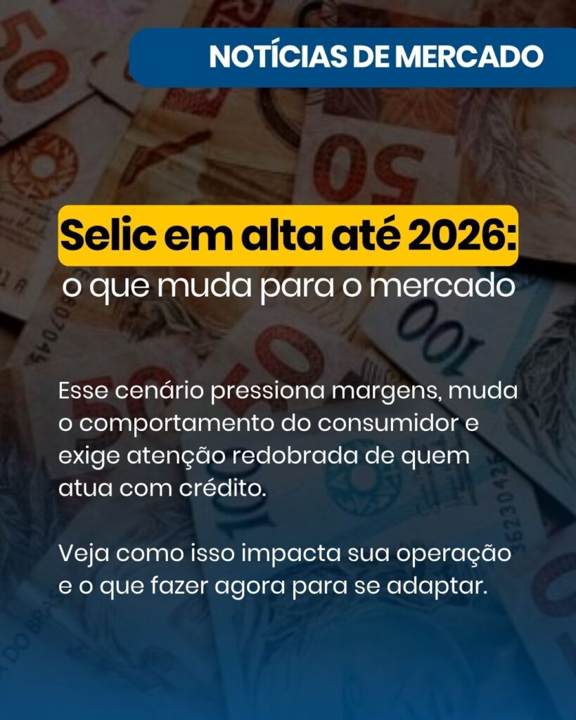 Selic em alta até 2026: o que muda para o mercado