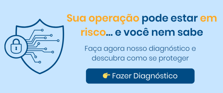 Sua operação pode estar em risco e você nem sabe.